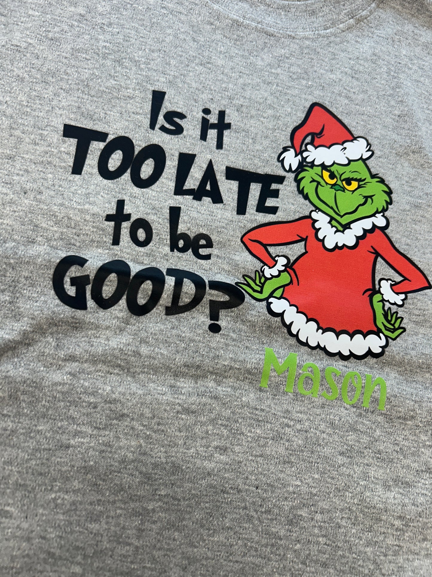 Is it Too late Grinch Design personalised childs T-shirt