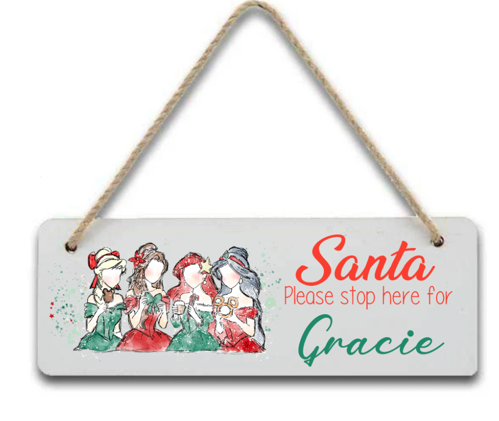 Princesses Personalised "Santa Please Stop here" door hanger Sign/Plaque