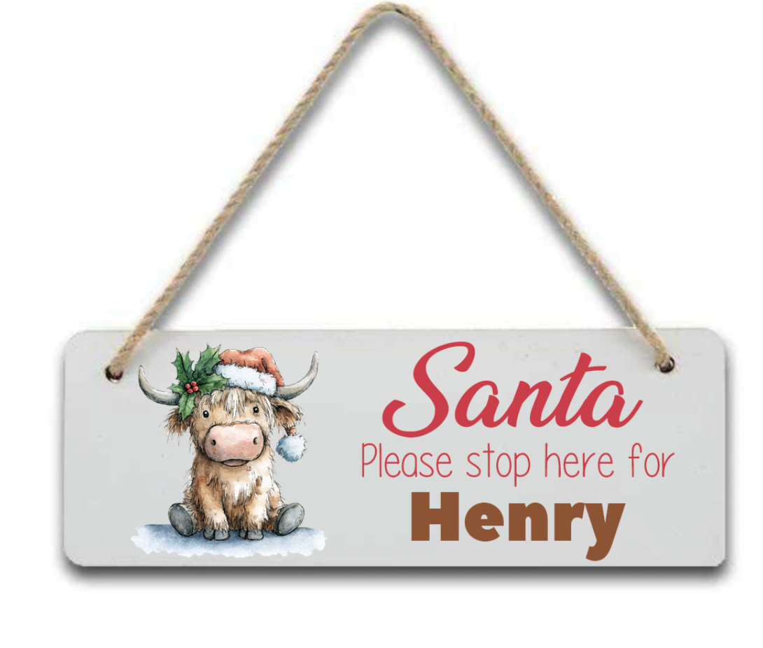 Cow Personalised "Santa Please Stop here" door hanger Sign/Plaque