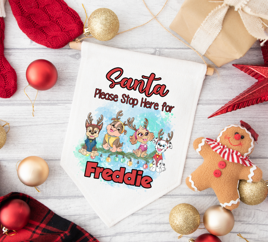 Paw Patrol Personalised "Santa Please Stop here" Fabric Pennant Sign