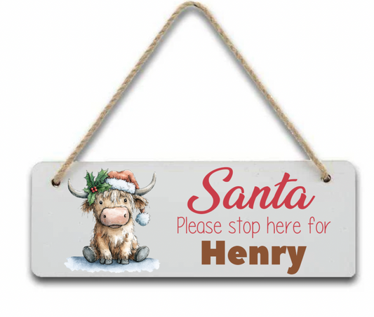 Cow Personalised "Santa Please Stop here" door hanger Sign/Plaque